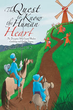 Book cover for Quest to Know the Human Heart: The Disruptors Who Created Modern Cardiology and Cardiac Surgery