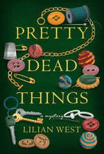 Book cover for Pretty Dead Things: A Mystery