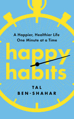 Book cover for Happy Habits: A Happier, Healthier Life One Minute at a Time
