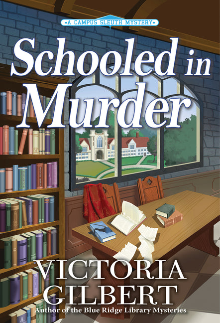 Book cover for Schooled in Murder: A Campus Sleuth Mystery