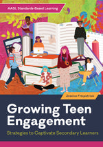 Book cover for Growing Teen Engagement: Strategies to Captivate Secondary Learners