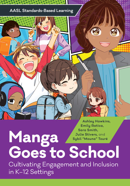 Book cover for Manga Goes to School: Cultivating Engagement and Inclusion in K-12 Settings