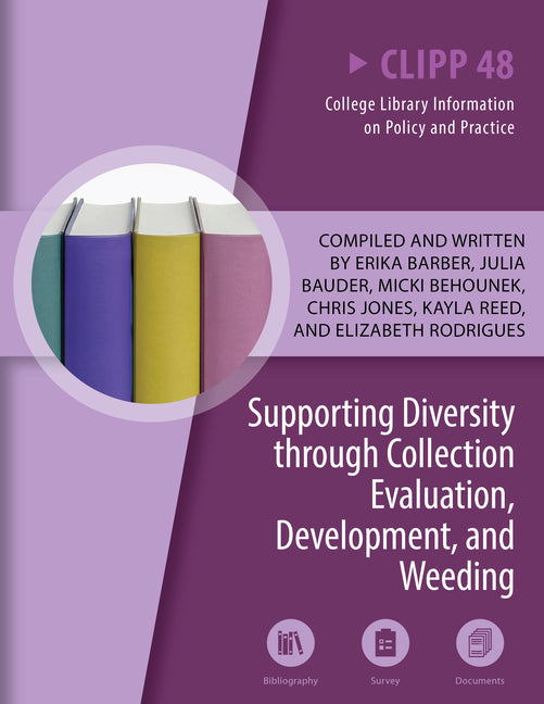 Book cover for Supporting Diversity Through Collection Evaluation, Development, and Weeding: Volume 48