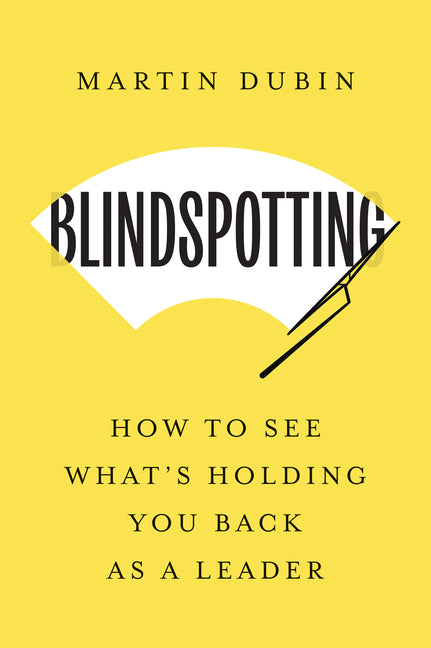 Book cover for Blindspotting: How to See What's Holding You Back as a Leader
