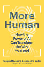 Book cover for More Human: How the Power of AI Can Transform the Way You Lead