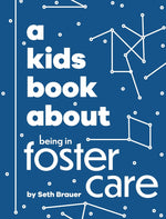 Book cover for A Kids Book About Being in Foster Care