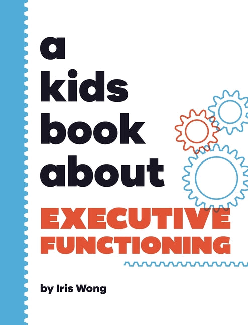 Book cover for Kids Book About Executive Functioning