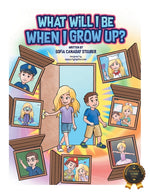Book cover for What Will I Be When I Grow Up?