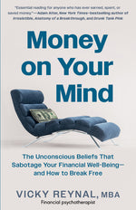 Book cover for Money on Your Mind: The Unconscious Beliefs That Sabotage Your Financial Well-Being - And How to Break Free