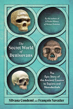 Book cover for Secret World of Denisovans: The Epic Story of the Ancient Cousins to Sapiens and Neanderthals