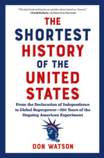 Book cover for Shortest History of the United States: From the Declaration of Independence to Global Superpower - 250 Years of the Ongoing American Experiment