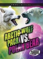 Book cover for Arctic Wolf Pack vs. Polar Bear