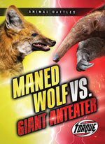 Book cover for Maned Wolf vs. Giant Anteater
