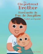 Book cover for Gingerbread Brother El Hermanito de Pan de Jengibre: English and Spanish