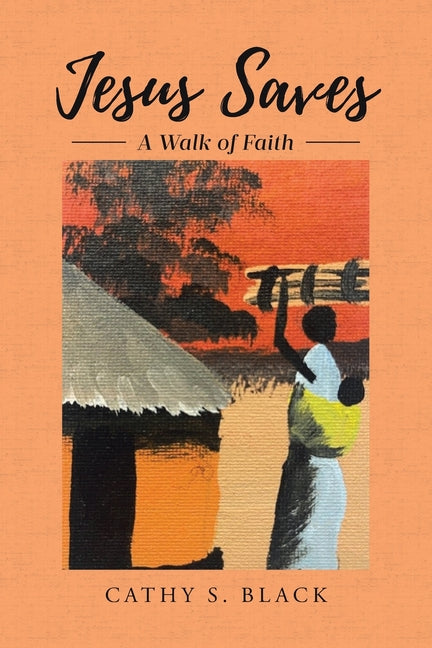 Book cover for Jesus Saves: A Walk of Faith