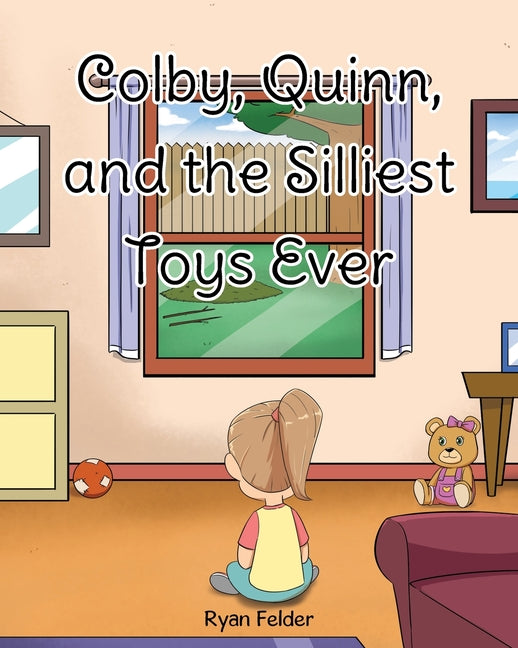 Book cover for Colby, Quinn, and the Silliest Toys Ever