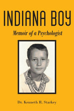 Book cover for Indiana Boy: Memoir of a Psychologist