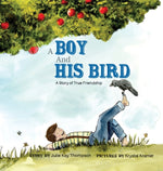 Book cover for Boy And His Bird: A Story of True Friendship