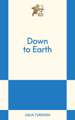 Book cover for Down to Earth: An 831 Stories Romance