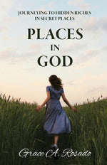 Book cover for Places in God: Journeying to Hidden Riches in Secret Places: Journeying to Hidden Riches: Journeying