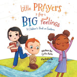 Book cover for Little Prayers for Big Feelings: A Children's Book on Emotions