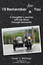 Book cover for I'll Remember for You: A Daughter's Journey with her Mom Through Dementia