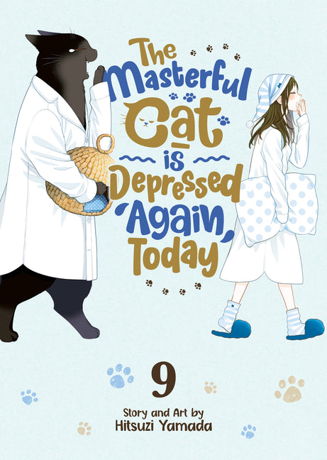 Book cover for Masterful Cat Is Depressed Again Today Vol. 9