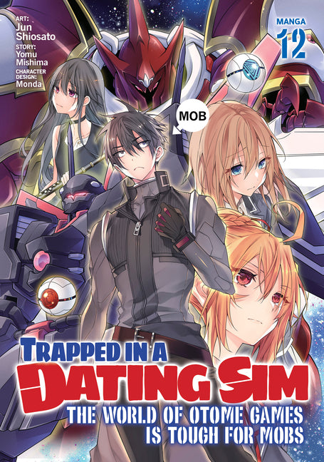 Book cover for Trapped in a Dating Sim: The World of Otome Games Is Tough for Mobs (Manga) Vol. 12