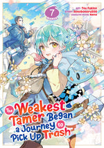 Book cover for Weakest Tamer Began a Journey to Pick Up Trash (Manga) Vol. 7