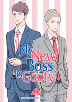 Book cover for My New Boss Is Goofy Vol. 1
