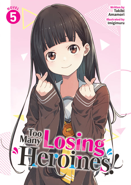 Book cover for Too Many Losing Heroines! (Light Novel) Vol. 5
