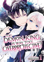 Book cover for Demon King Is Way Too Overprotective! Vol. 1
