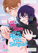 Book cover for Let Me See the Real You, Senpai! Vol. 1