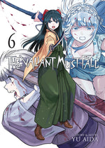 Book cover for Valiant Must Fall Vol. 6