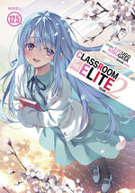 Book cover for Classroom of the Elite: Year 2 (Light Novel) Vol. 12.5
