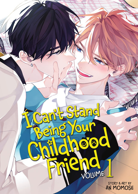 Book cover for I Can't Stand Being Your Childhood Friend Vol. 1