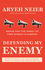 Book cover for Defending My Enemy: Skokie and the Legacy of Free Speech in America