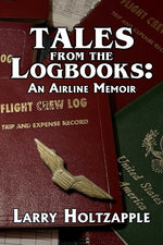 Book cover for Tales from the Logbooks: An Airline Memoir