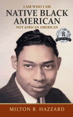 Book cover for I Am Who I Am: Native Black American