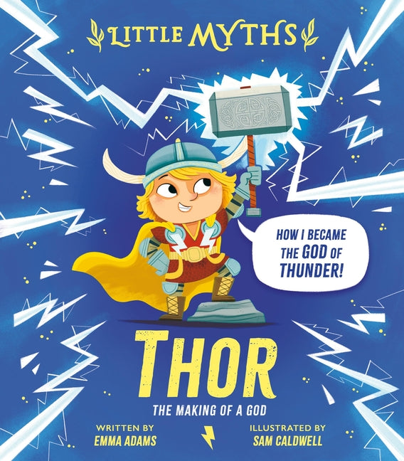 Book cover for Little Myths Thor: The Making of a God