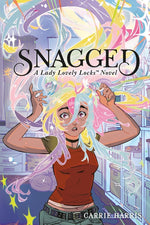 Book cover for Snagged: A Lady Lovely Locks Novel