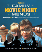 Book cover for Family Movie Night Menus: Recipes & Films for Unforgettable Times Together