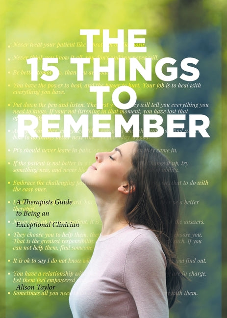 Book cover for 15 Things to Remember: A Therapists Guide to Being an Exceptional Clinician