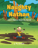 Book cover for Naughty Nathan: I Don't Wanna Wash My Hands