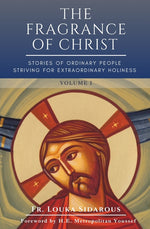 Book cover for Fragrance of Christ - Volume 1: Stories of Ordinary People Striving for Extraordinary Holiness