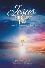 Book cover for Jesus The Great I Am: Recognizing His Presence in Daily Life
