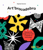 Book cover for Art'bracadabra: Discover the Magic of Art with a Surprise on Every Page!