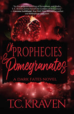 Book cover for Of Prophecies & Pomegranates: A Dark Fates Novel