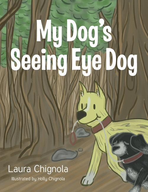 Book cover for My Dog's Seeing Eye Dog