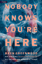 Book cover for Nobody Knows You're Here: A Psychological Suspense Thriller